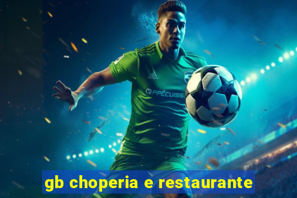 gb choperia e restaurante